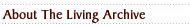 About the Living Archive